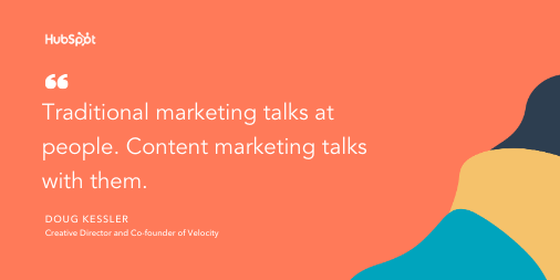 豆腐凯斯勒的内容营销技巧：“传统营销与人谈话。内容营销与他们谈话。”