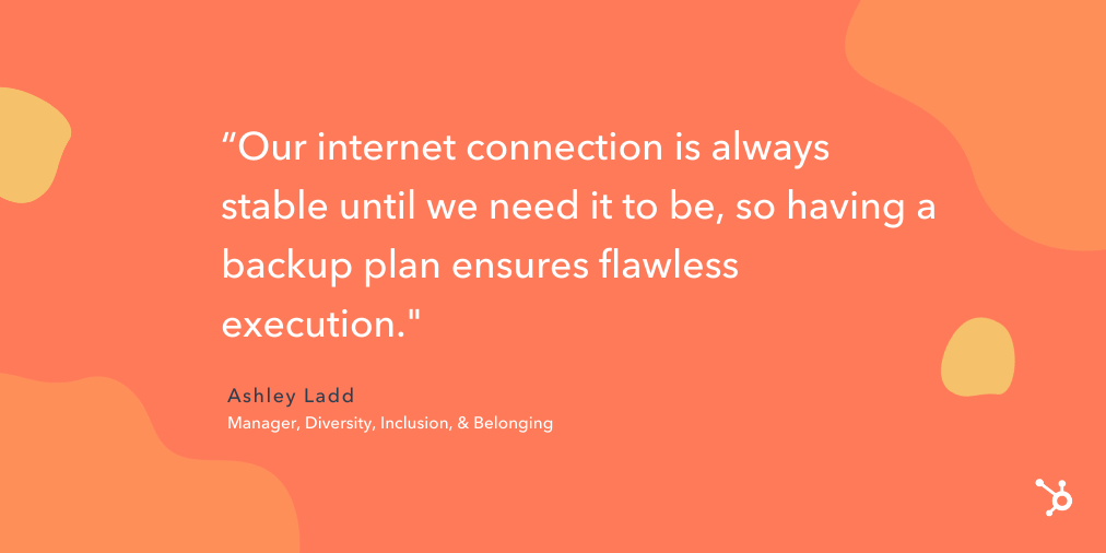 引用片段“我们的网络连接总是稳定的，直到我们需要它，所以有一个备份计划确保完美的执行。”